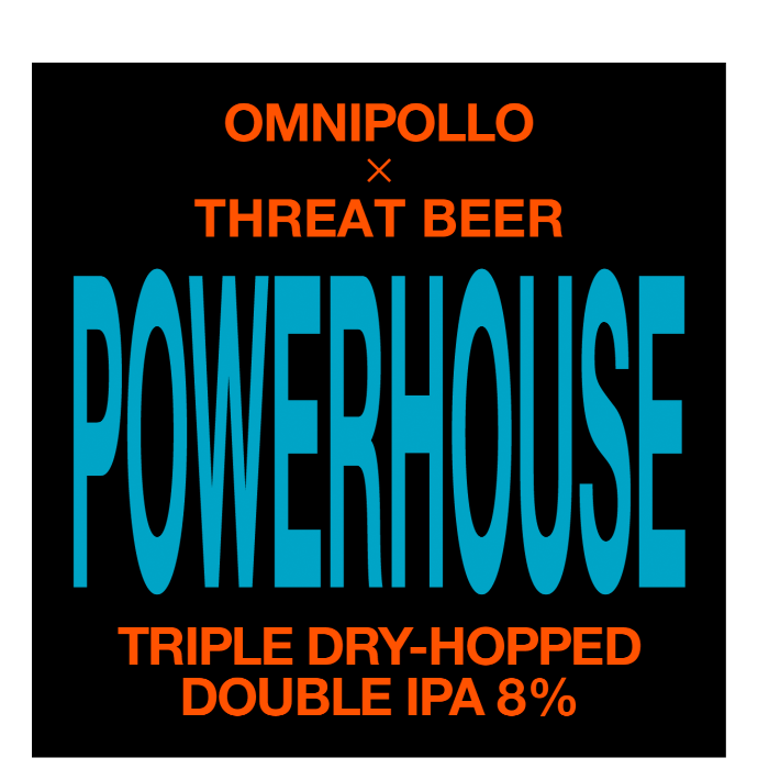 Omnipollo x Threat Beer, Powerhouse DIPA 8,0% (Fat 20L)