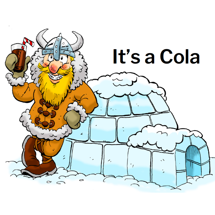 It's a Cola