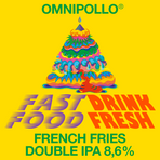 Fast Food - Drink Fresh French Fries DIPA 8,6% (Fat 20L)