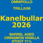 Omnipollo xTrillum, Kanelbullar 2026 Barrel Aged Cinnamon Imperial Stout 11.0% (Fat 10L)