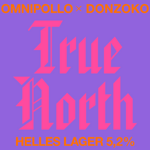 Omnipollo x DONZOKO, True North, Helles Lager 5.2% (Fat 20L)