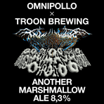 Omnipollo x Troon Brewing Another Marshmallow Ale 8.3% (Fat 20L)