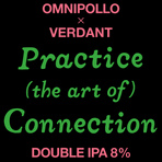 Omnipollo x Verdant, Practice the Art of Connection DIPA 8,0% (Fat 20L)