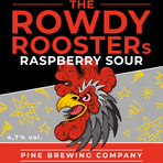 The Rowdy Rooster's Raspberry Sour (Fat 20 l)